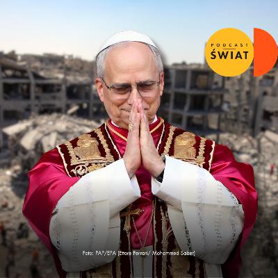 🕊️ Papież Leon XIV apeluje o pokój. Czy zatrzyma wojny w Gazie i Ukrainie? | WYJAŚNIAMY