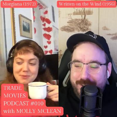 #010 - Morgiana (1972) and Written on the Wind (1956) with comedian Molly McLean