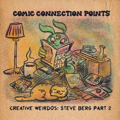 Creative Weirdos: Steve Berg Weird Comics