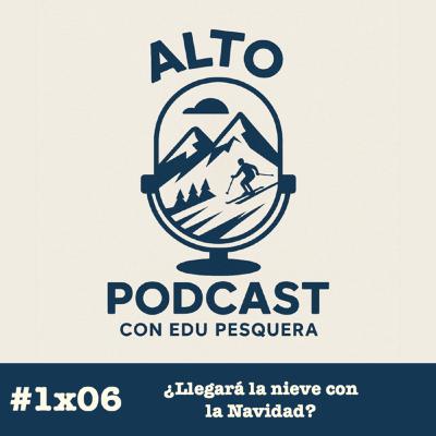 1x06 ¿Llegará la nieve con la Navidad? 1x06 ¿Llegará la nieve con la Navidad?