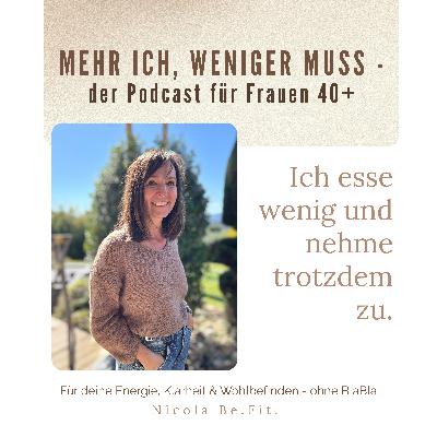 Ich esse wenig und nehme trotzdem zu. Warum das kein Disziplinproblem ist – sondern ein Stresssignal deines Körpers.