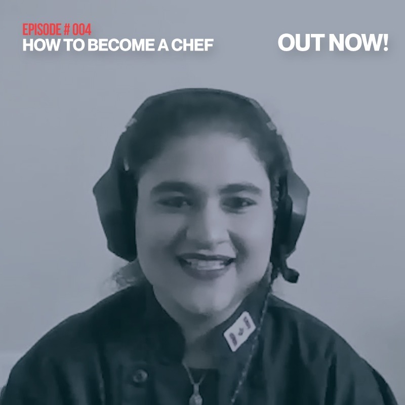 Wakeel Sahab Podcast#004 |Chef Saba Basit| How to become a Chef |