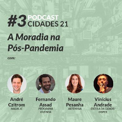 C21 #3 A Moradia no pós-pandemia