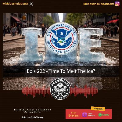 Epis 223 - Time To Melt The Ice? Epis 223 - Time To Melt The Ice?