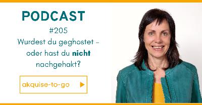 #205 Wurdest du geghostet - oder hast du nicht nachgehakt?