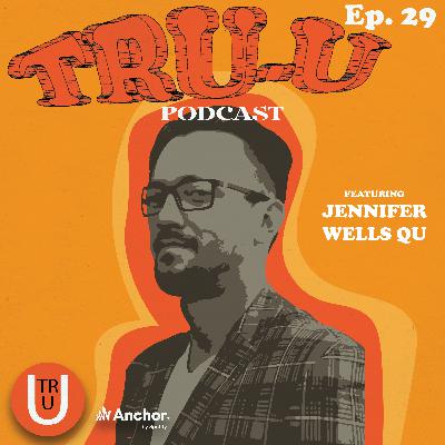 EPISODE 029 - W/ Jen Wells-Qu - Finding Your Vision