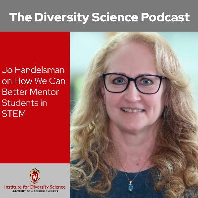Jo Handelsman on How We Can Better Mentor Students in STEM