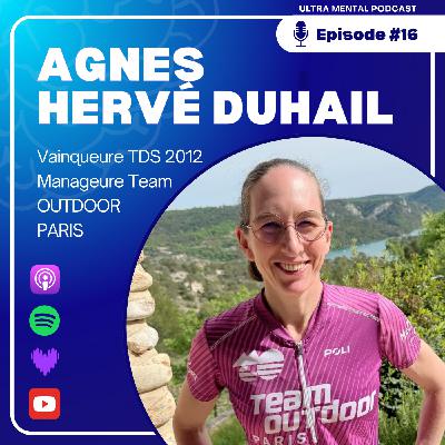 #16 Agnès Hervé Duhail [🥇 TDS® 2012] - Entre simplicité, passion et détermination