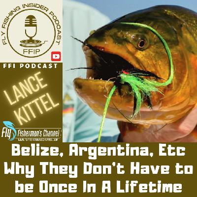 Belize, Argentina, etc, Why They Don’t Have to be Once In A Lifetime