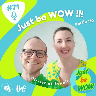 #071 : EVRAS, Just be wow (1/2) (FR) #071 : EVRAS, Just be wow (1/2) (FR)