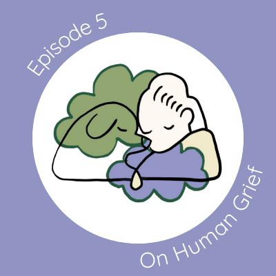 On Human Grief On Human Grief