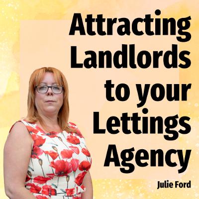 Attracting Landlords to your Lettings Agency - Ep. 2347