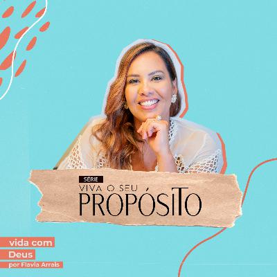 #7 - Conexões que geram propósitos - Viva o seu propósito