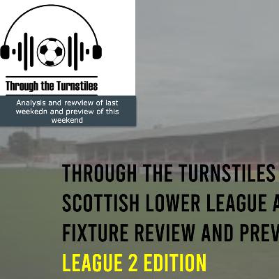 SCOTTISH FOOTBALL: LEAGUE 2 analysis and review and predictions for this weekend