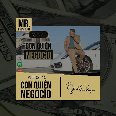 PODCAST 14 - CON QUIEN NEGOCIO