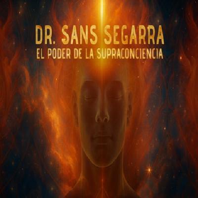 Cuarto Milenio: Dr. Sans segarra, el poder de la supraconciencia