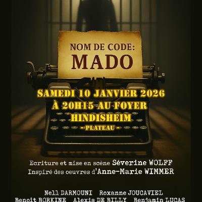 NOM DE CODE MADO: une pièce sur Laure DIEBOLD-MUTSCHLER, grande résistante française oubliée