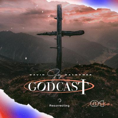 Serie GODCast EP 01