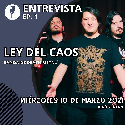 Entrevista: Ley del Caos Entrevista: Ley del Caos