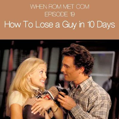 How To Lose a Guy in 10 Days (2003) with Megan Chacalos