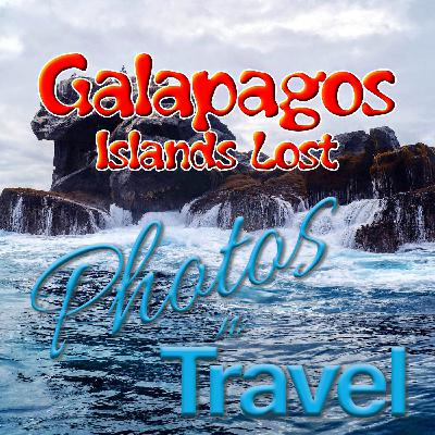 Galapagos, Islands Lost - June, 2023 Galapagos, Islands Lost - June, 2023