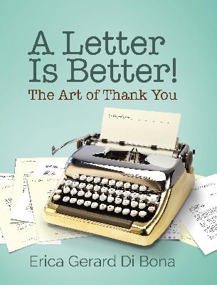 Ep: 1843 Erica Gerard Di Bona - A Letter is Better Ep: 1843 Erica Gerard Di Bona - A Letter is Better
