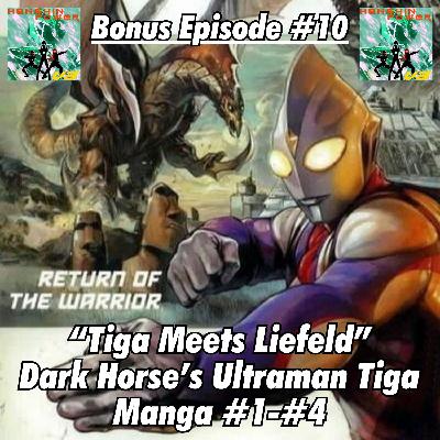 Bonus Episode #10: “Tiga Meets Liefeld” | Dark Horse’s Ultraman Tiga Manga #1-#4 (Return of the Warrior)