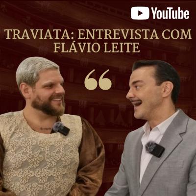 TRAVIATA: Entrevista com Flávio Leite TRAVIATA: Entrevista com Flávio Leite