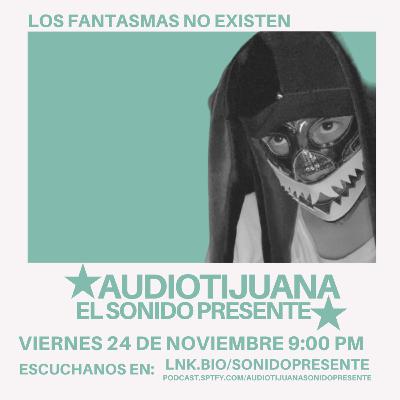 Ep. 16 - Los Fantasmas No Existen Ep. 16 - Los Fantasmas No Existen