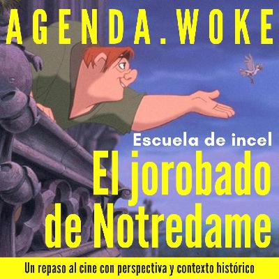 El Jorobado de Notredame y la escuela de InCel