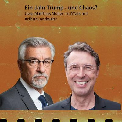 Ein Jahr Donald Trump - und Chaos? Arthur Landwehr im DTalk in DNEWS24