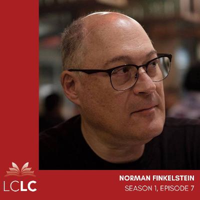 Episode 7:  Norman Finkelstein