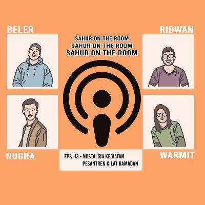 Eps.13 : Nostalgia kegiatan Pesantren Kilat Ramadan Eps.13 : Nostalgia kegiatan Pesantren Kilat Ramadan