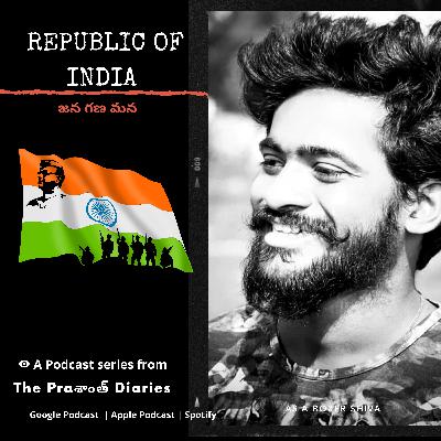 REPUBLIC OF INDIA | TELUGU PODCAST