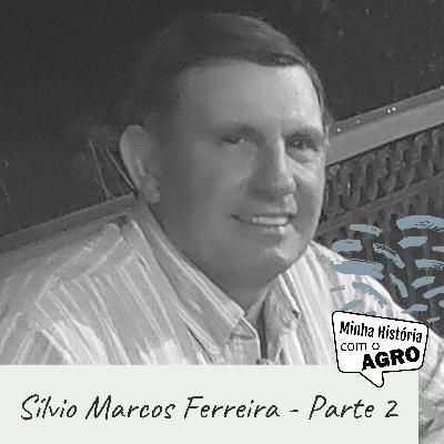 Episódio # 49 - Sílvio Marcos Ferreira - Parte 02