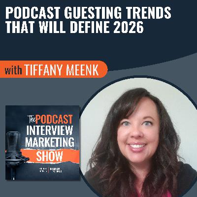 Podcast Guesting Trends That Will Define 2026