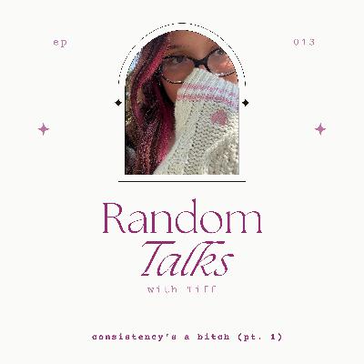 consistency's a bitch (pt. 1) consistency's a bitch (pt. 1)