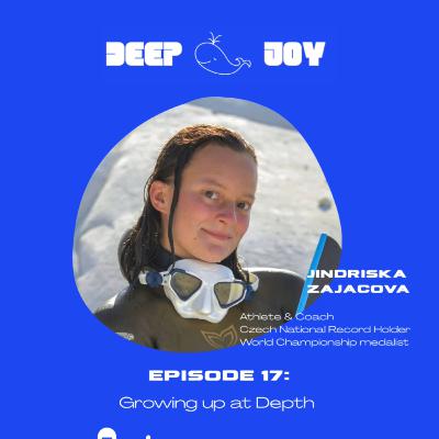 E17: Jindřiška Zajacová - Growing up at Depth