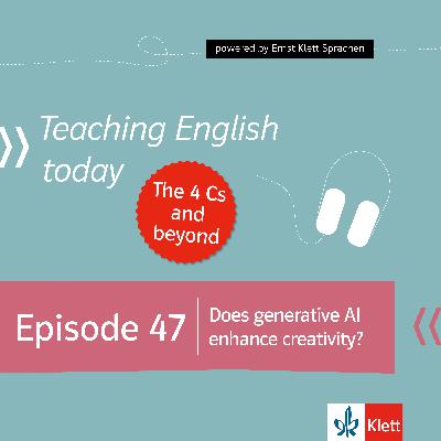 Episode 47: Does generative AI enhance creativity?
