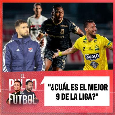 ¿Cuál es el mejor 9 de la Liga? ¿Cuál es el mejor 9 de la Liga?