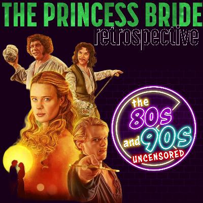 The Princess Bride Retrospective