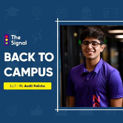 Back To Campus With Aadit Palicha Back To Campus With Aadit Palicha