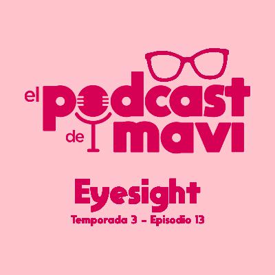 T. 03 Ep. 13 - Eyesight