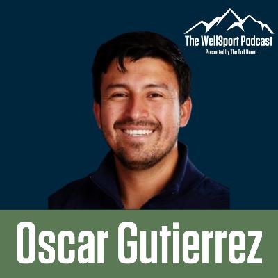 Episode 23: Oscar Gutierrez