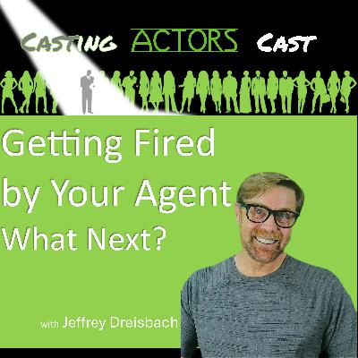 Getting Fired by Your Agent-What Next? Getting Fired by Your Agent-What Next?