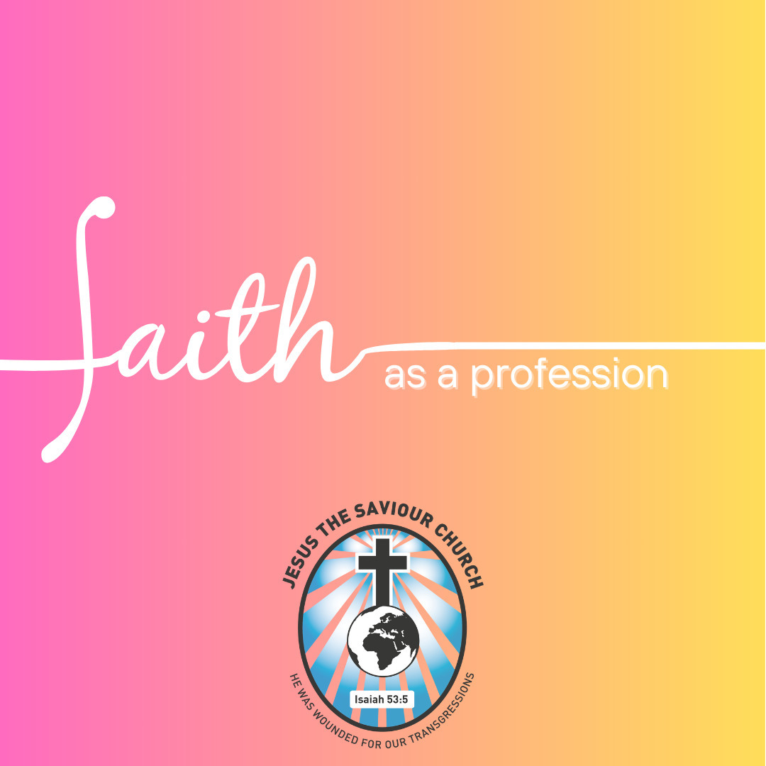 Faith as a Profession - Dr. M.A Mukosi Faith as a Profession - Dr. M.A Mukosi