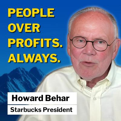 Howard Behar | The Starbucks President Who Put People Over Profits Howard Behar | The Starbucks President Who Put People Over Profits