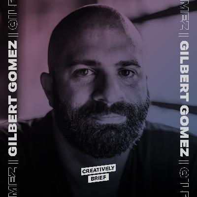 43 - Gilbert Gomez: The Best Practice Is Constant Learning 43 - Gilbert Gomez: The Best Practice Is Constant Learning