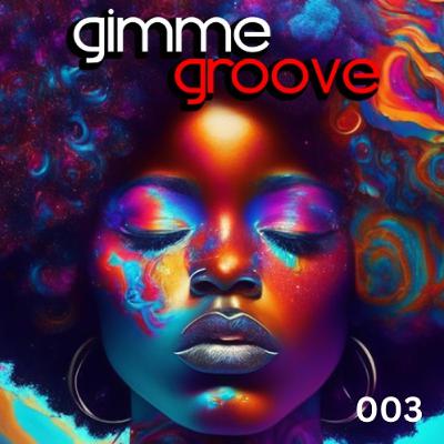 Dj Able Gimme Groove 003 Dj Able Gimme Groove 003