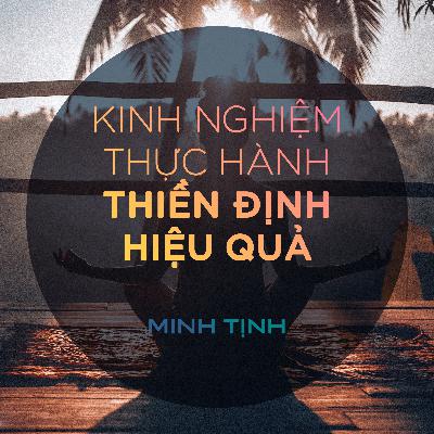 Kinh nghiệm thực hành Thiền Định hiệu quả